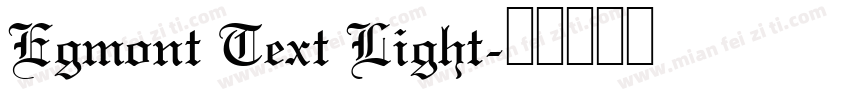 Egmont Text Light字体转换